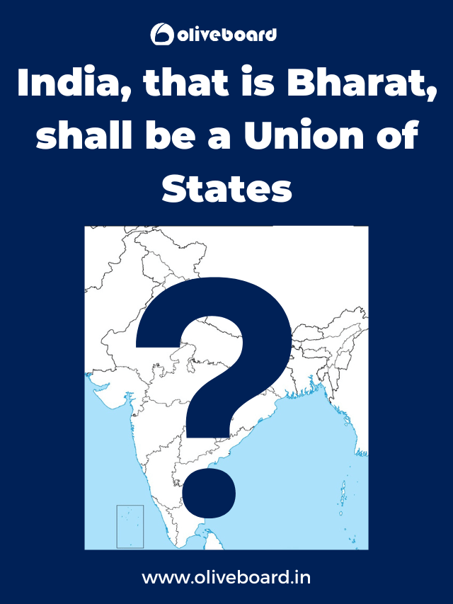 India, that is Bharat, Shall be a Union of States. Check History