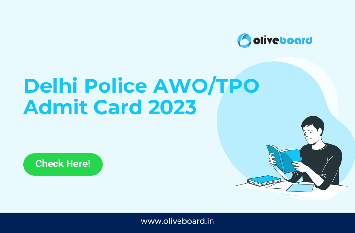 Delhi Police AWO/TPO Admit Card 2023