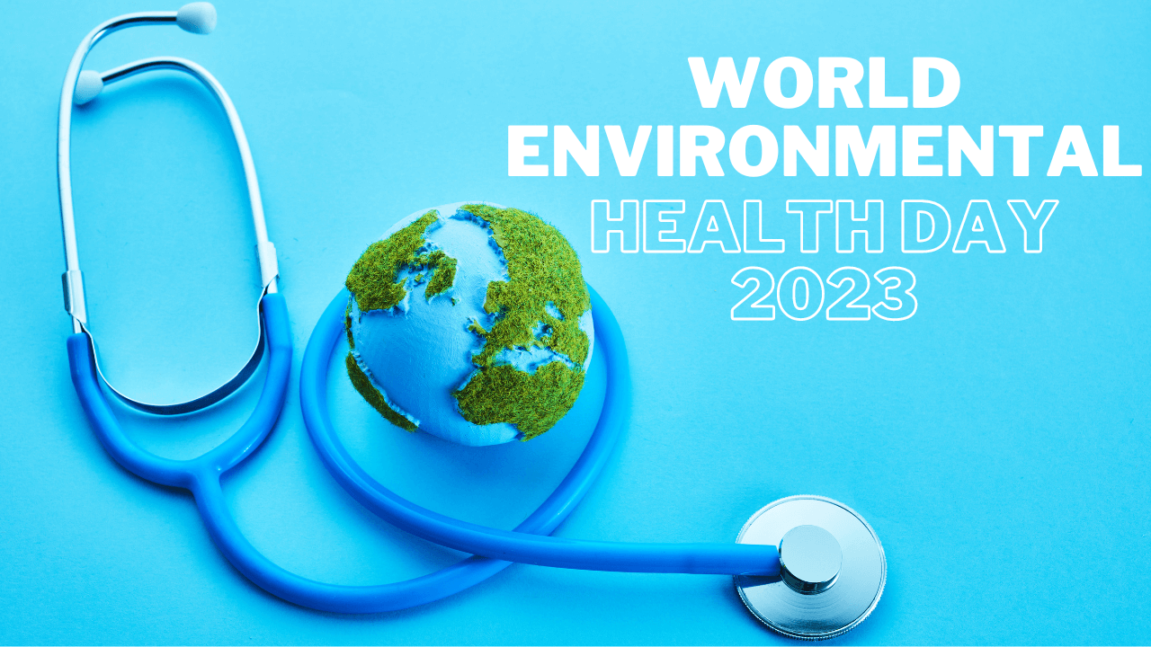 World Environmental Health Day 2023