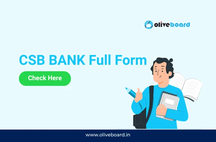 CSB Bank Full Form, All You Need to Know About CSB Bank