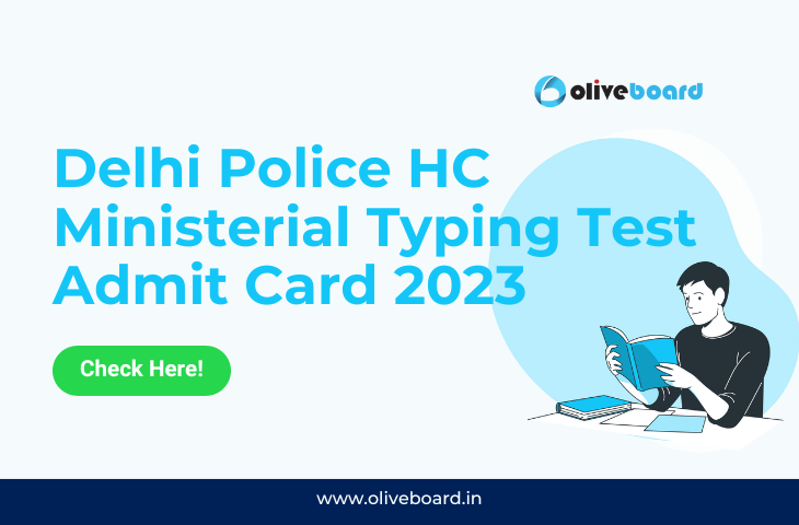 Delhi Police HC Ministerial Typing Test Admit Card 2023