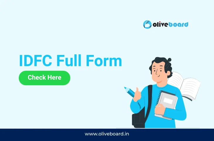 IDFC Full Form, All You Need to Know About IDFC