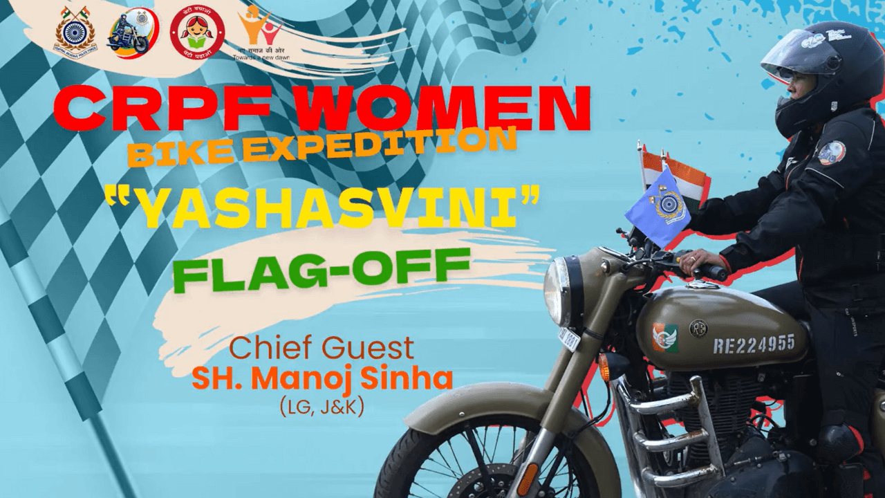 LG Sinha Flags off CRPF Women Bike Expedition ‘Yashasvini’
