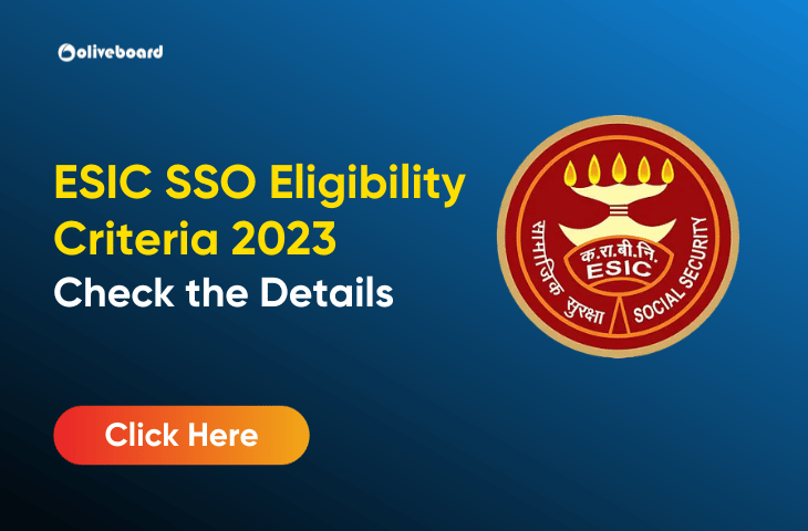ESIC SSO Eligibility Criteria 2023