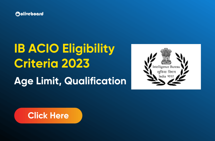 IB ACIO Eligibility Criteria 2023