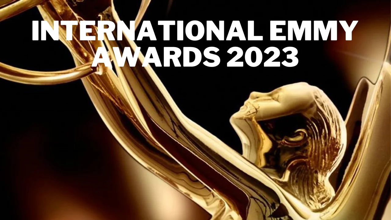 International Emmy Awards 2023, Complete Details