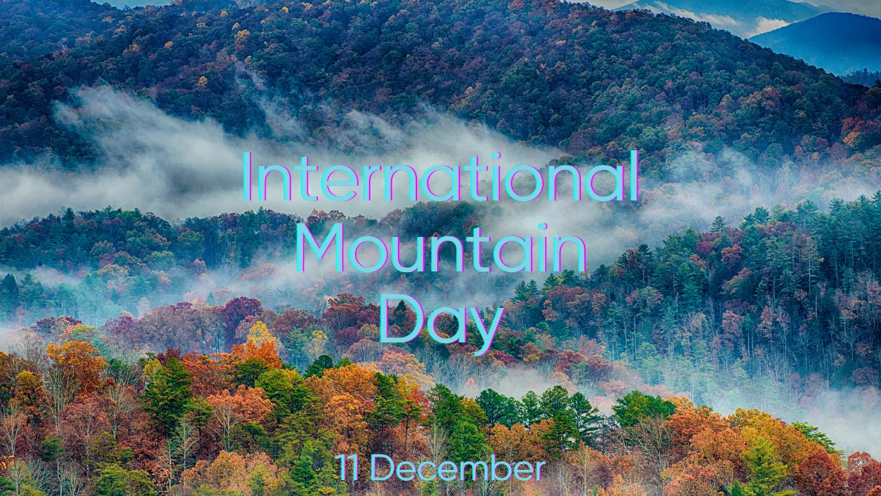 International Mountain Day 2023 - History, Theme & Significance