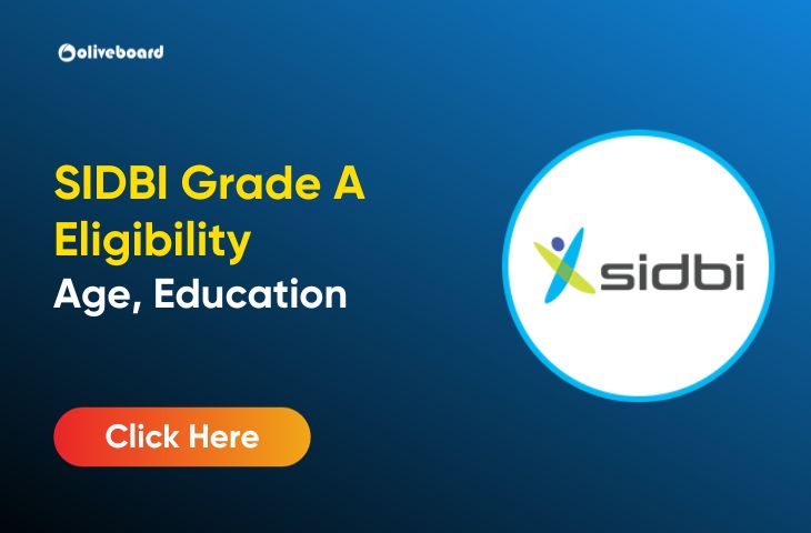 SIDBI Grade A Eligibility