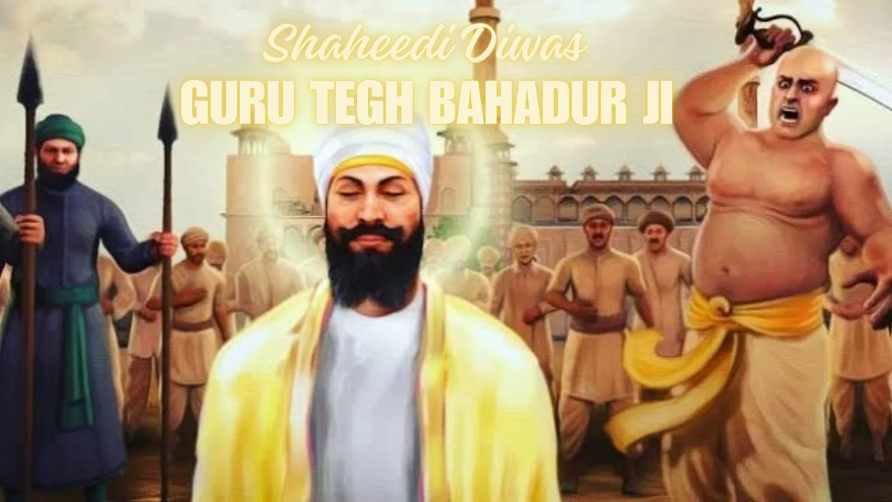 Shaheedi Diwas of 'Hind Di Chadar' Guru Tegh Bahadur Ji