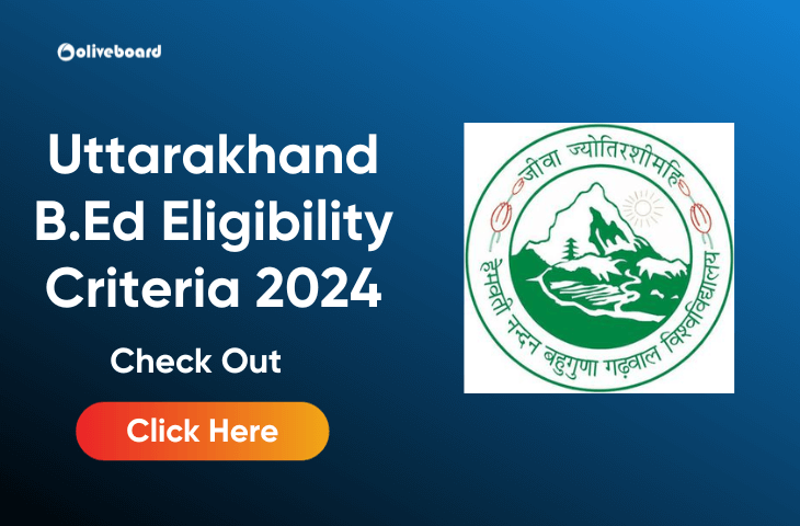 Uttarakhand B.Ed Eligibility Criteria 2024