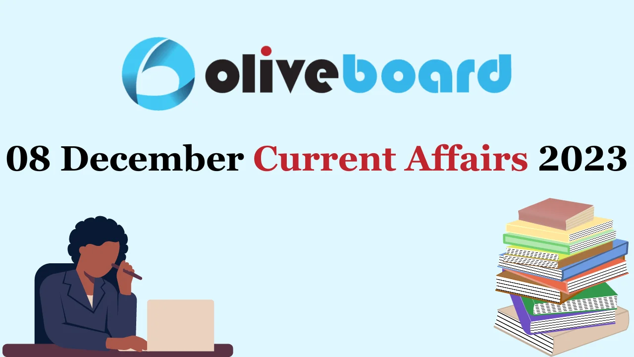 8 December Current Affairs 2023 in English