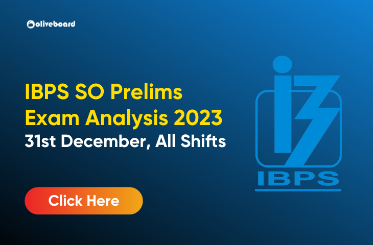 IBPS SO Prelims Exam Analysis 2023