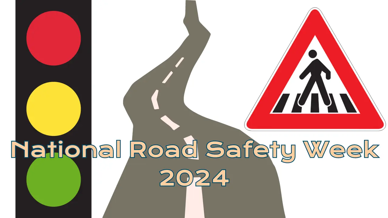 National Road Safety Week 2024