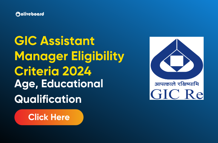 GIC Assistant Manager Eligibility Criteria, Know Age, Education