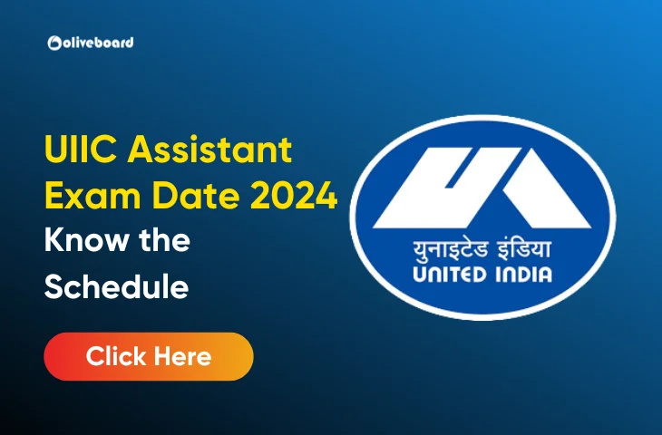 UIIC Assistant Exam Date 2024
