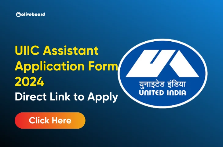 UIIC Assistant Application Form 2024