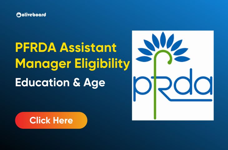 PFRDA Assistant Manager Eligibility