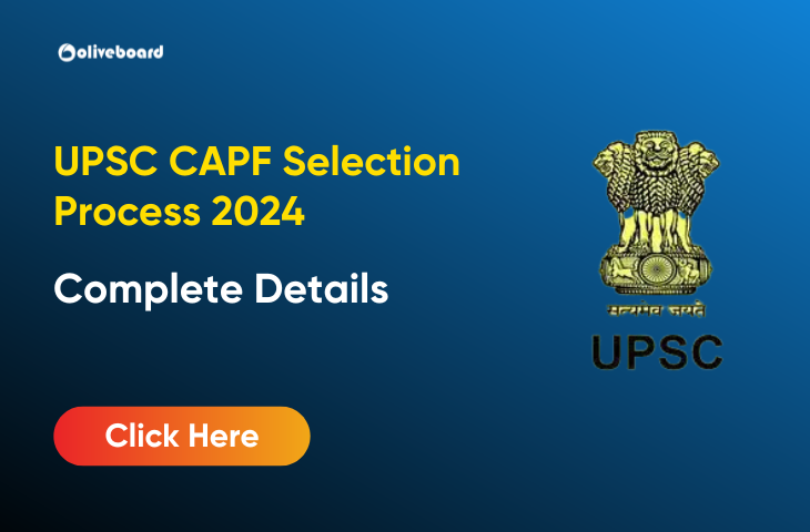 UPSC CAPF Selection Process