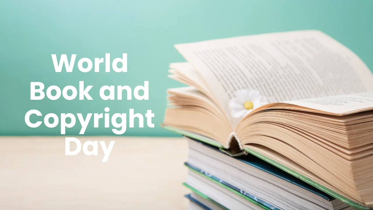 World Book and Copyright Day 2024 (23rd April), Theme & History