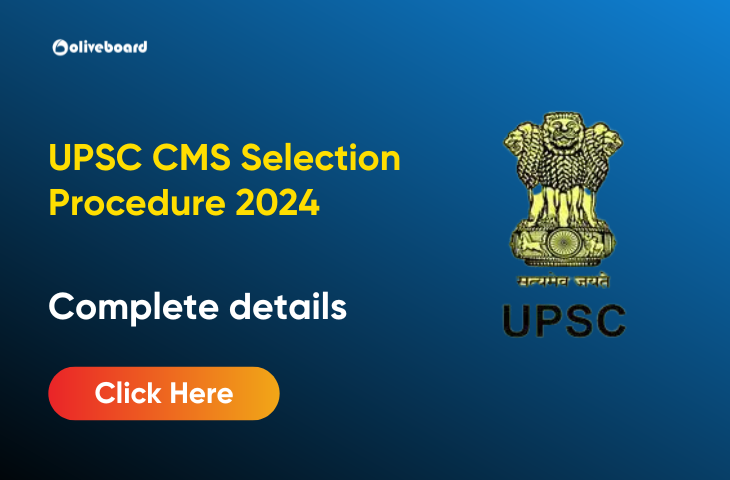 UPSC CMS SELECTION PROCESS
