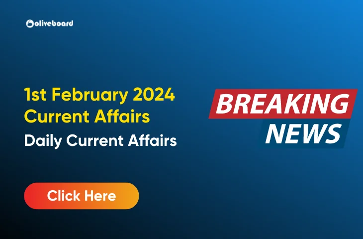 1 February Current Affairs 2024 in English