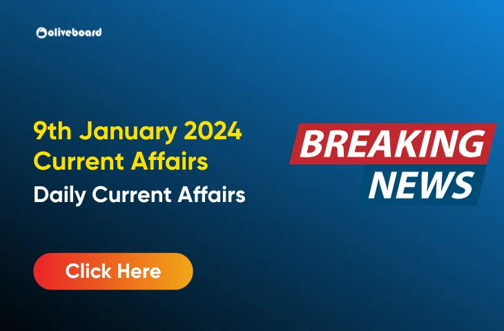 9 January Current Affairs 2024 in English