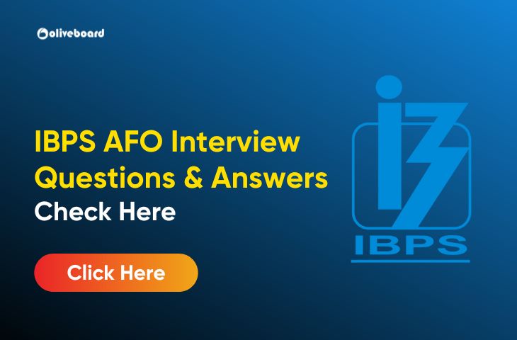 IBPS AFO Interview Questions & Answers