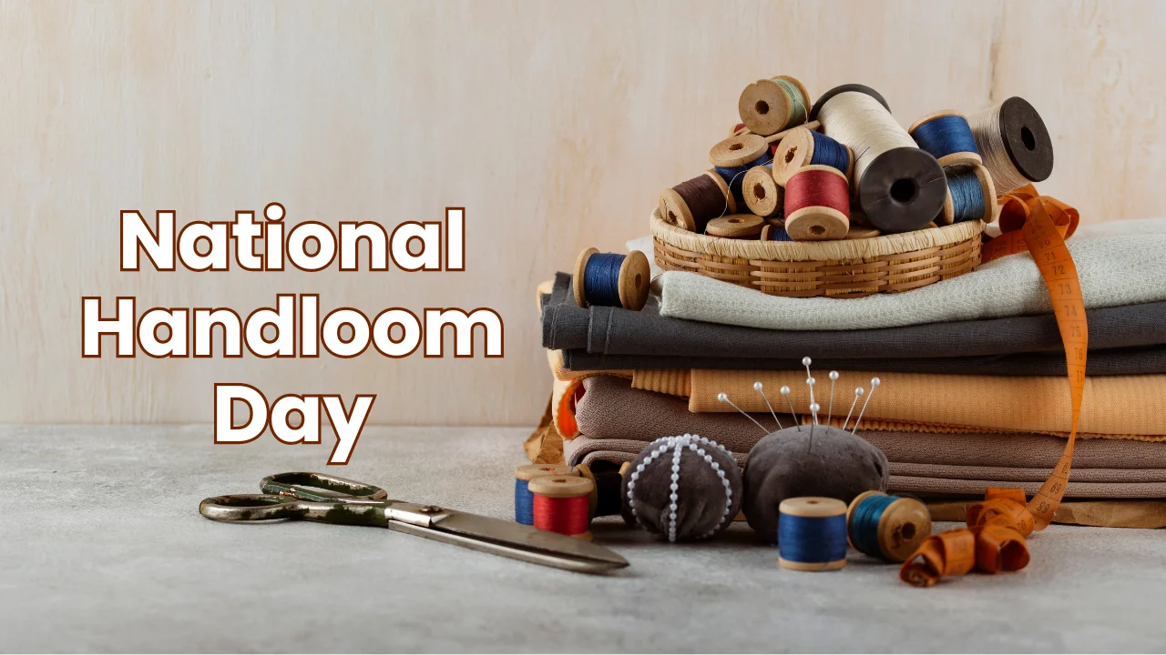 National Handloom Day 2024 (7th August)