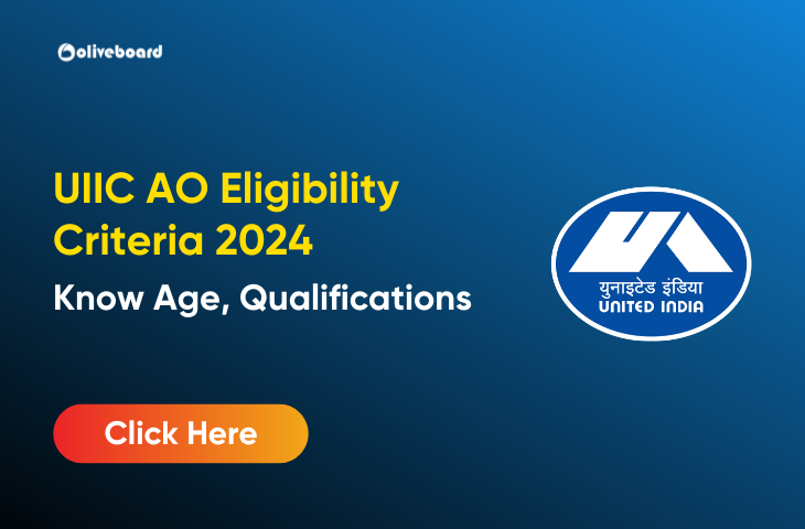 UIIC AO Eligibility Criteria 2024