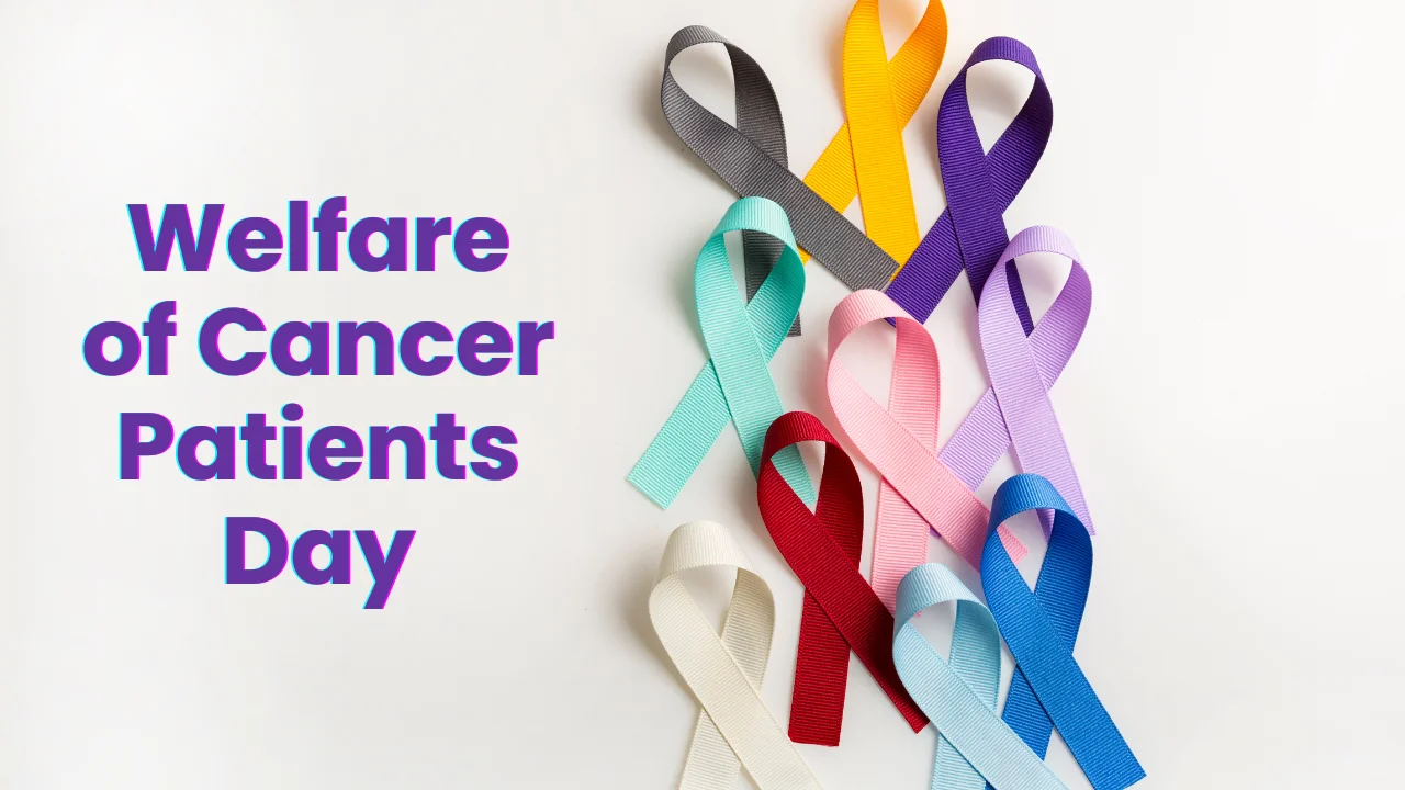 The Welfare of Cancer Patients Day 2024 (22nd September)