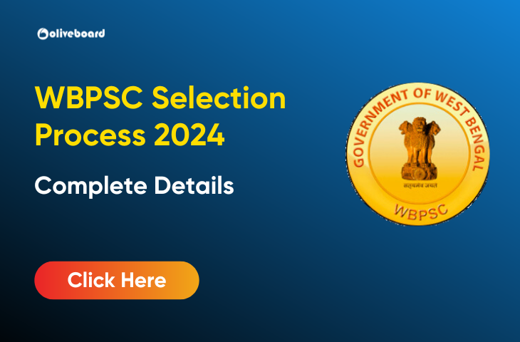 WBCS Selection Process 2024