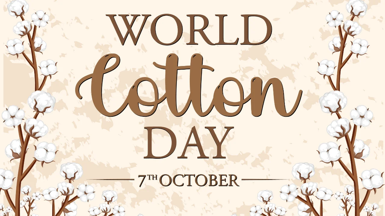 World Cotton Day 2024 (7th October)