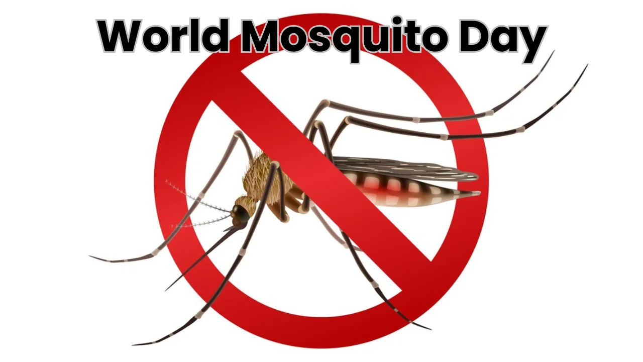 World Mosquito Day 2024 (20th August)
