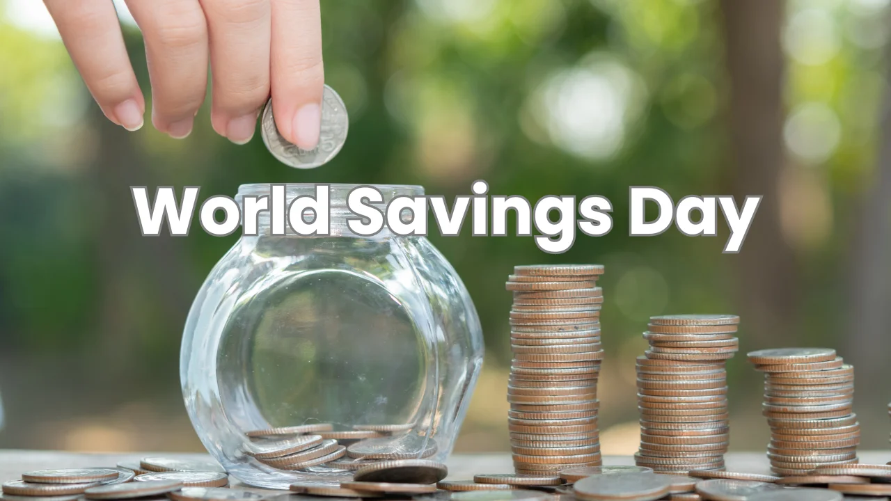 World Savings Day 2024 (31st October)