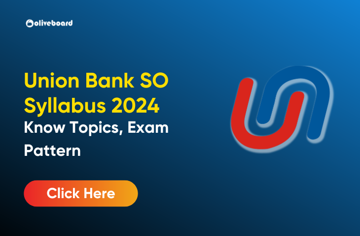 Union Bank of India SO Syllabus 2024