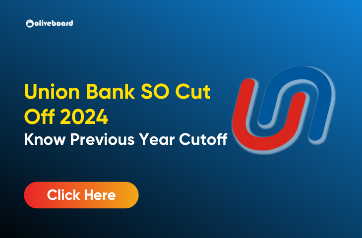 Union Bank of India SO Cut Off