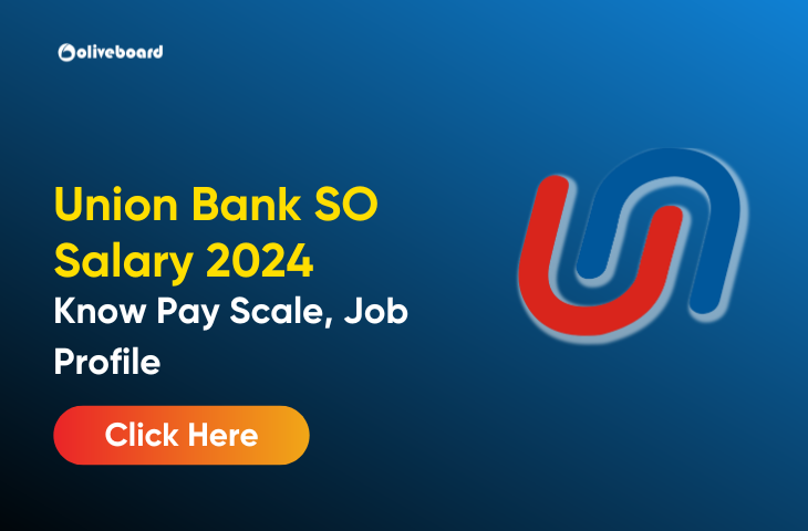 Union Bank of India SO Salary 2024