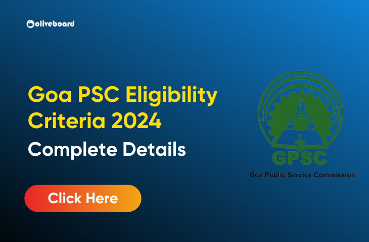 Goa PSC Eligibility Criteria 2024