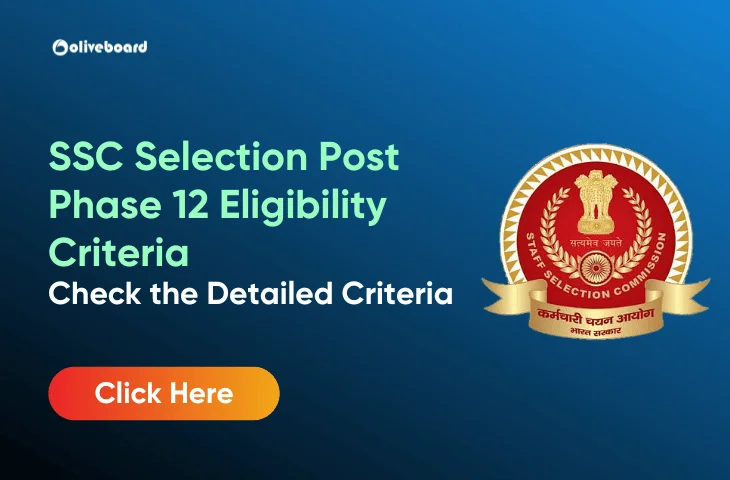 SSC Selection Post Phase 12 Eligibility Criteria