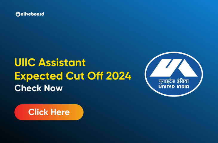 UIIC Assistant Expected Cut Off 2024