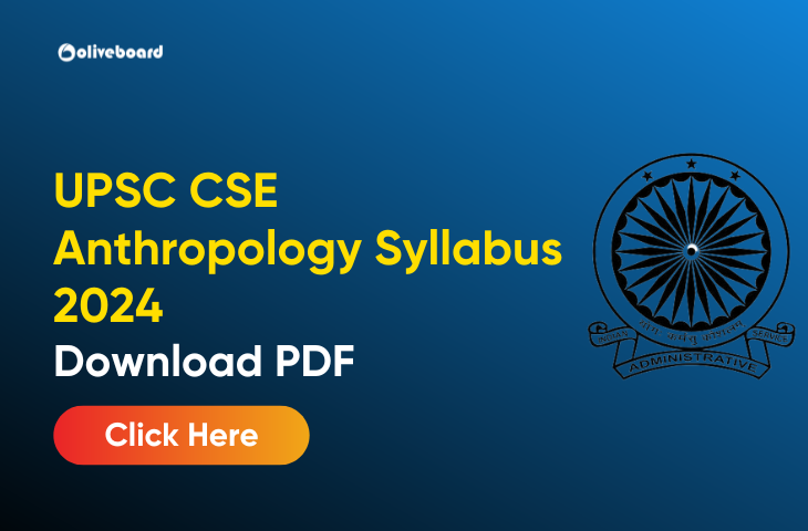 UPSC CSE Anthropology Syllabus 2024