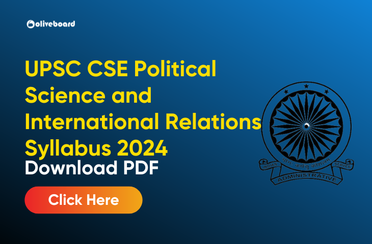 UPSC Political Science and International Relations Syllabus 2024