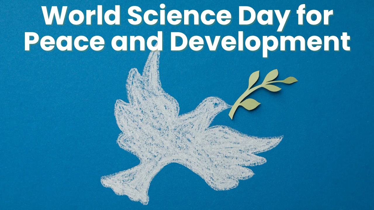 World Science Day for Peace and Development 2024 (10th November)