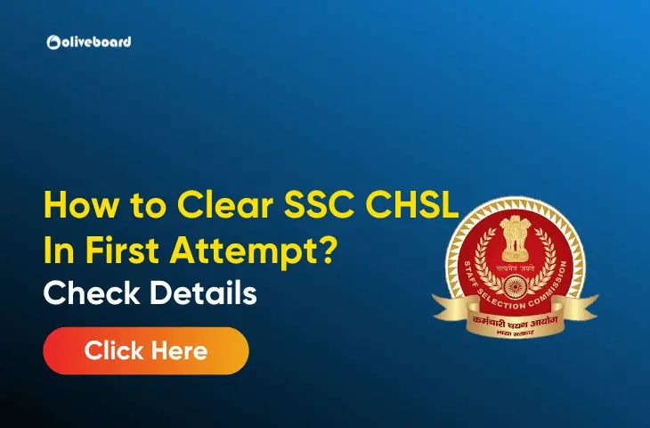 How to Clear SSC CHSL In First Attempt? Detailed Strategy