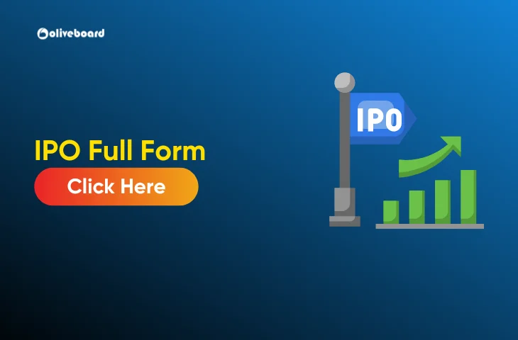 IPO Full Form, All You Need to Know About IPOs