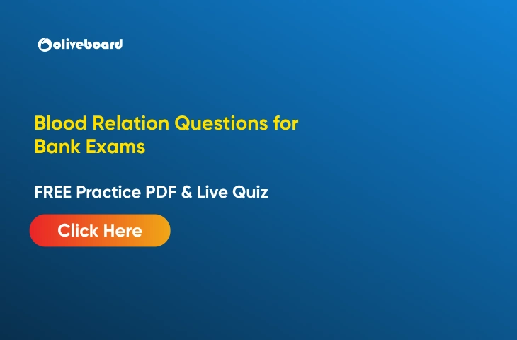 Blood Relation Questions for Bank Exams
