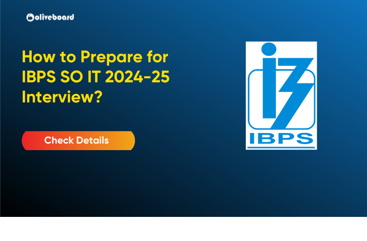 How to Prepare for IBPS SO IT 2024-25 Interview?