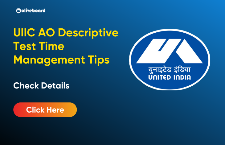 UIIC AO Descriptive Test Time Management Tips