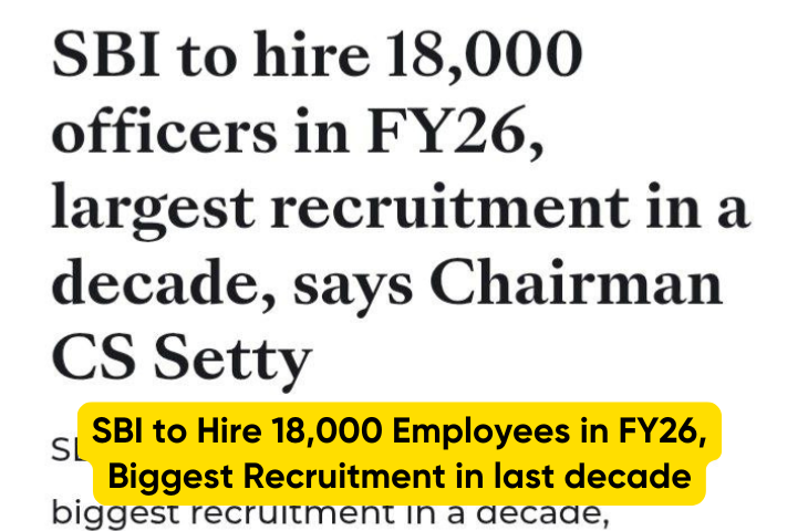 sbi-to-hire-18000-employees-in-fy26