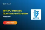 IBPS PO Interview Questions and Answers